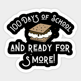 100 Days of School and Ready for Smore! Sticker